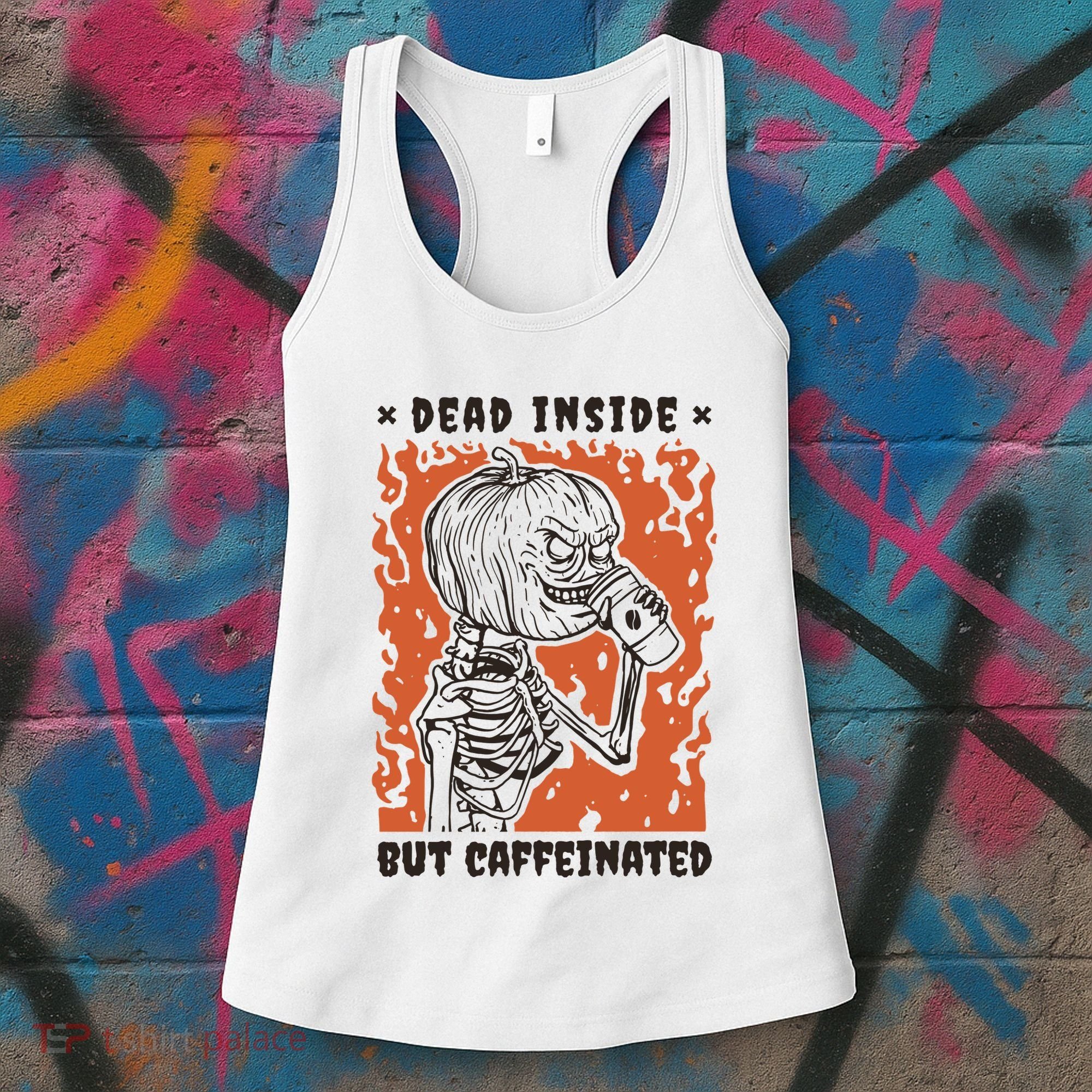 Dead Inside But Caffeinated Pumpkin Skeleton Women's Tank Top