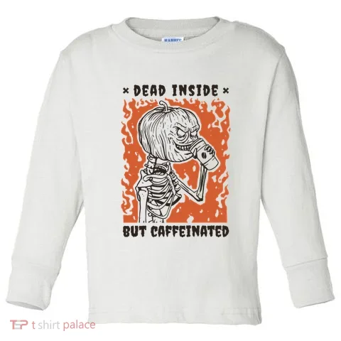 Dead Inside But Caffeinated Pumpkin Skeleton Toddler Long Sleeve in the selected color
