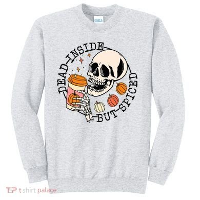 Dead Inside But Spiced Skull Pumpkin Latte Fall Thanksgiving Sweatshirt
