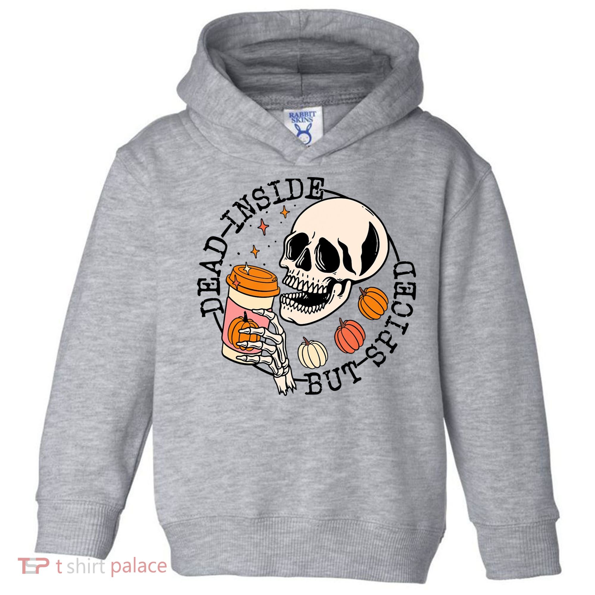 Dead Inside But Spiced Skull Pumpkin Latte Fall Thanksgiving Toddler Hoodie