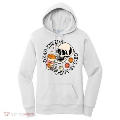 Dead Inside But Spiced Skull Pumpkin Latte Fall Thanksgiving Women's Hoodie