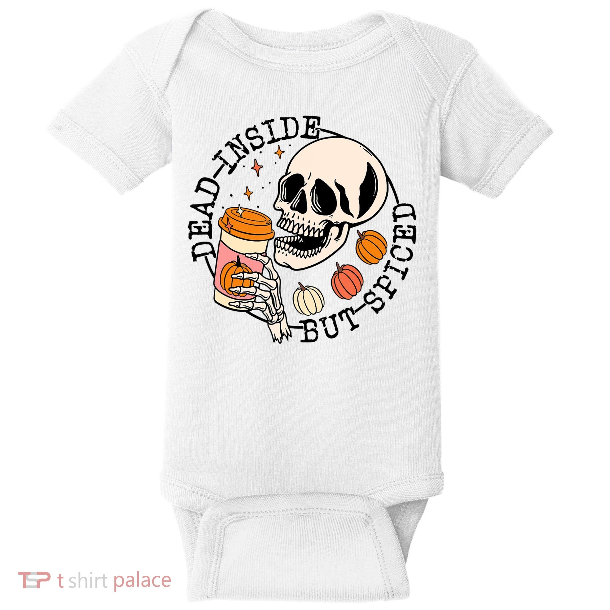 Dead Inside But Spiced Skull Pumpkin Latte Fall Thanksgiving Baby Bodysuit