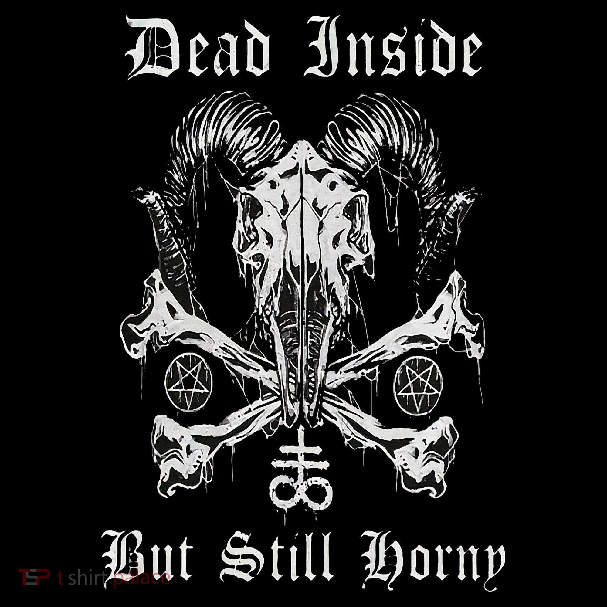 Dead Inside But Still Horny Hoodie