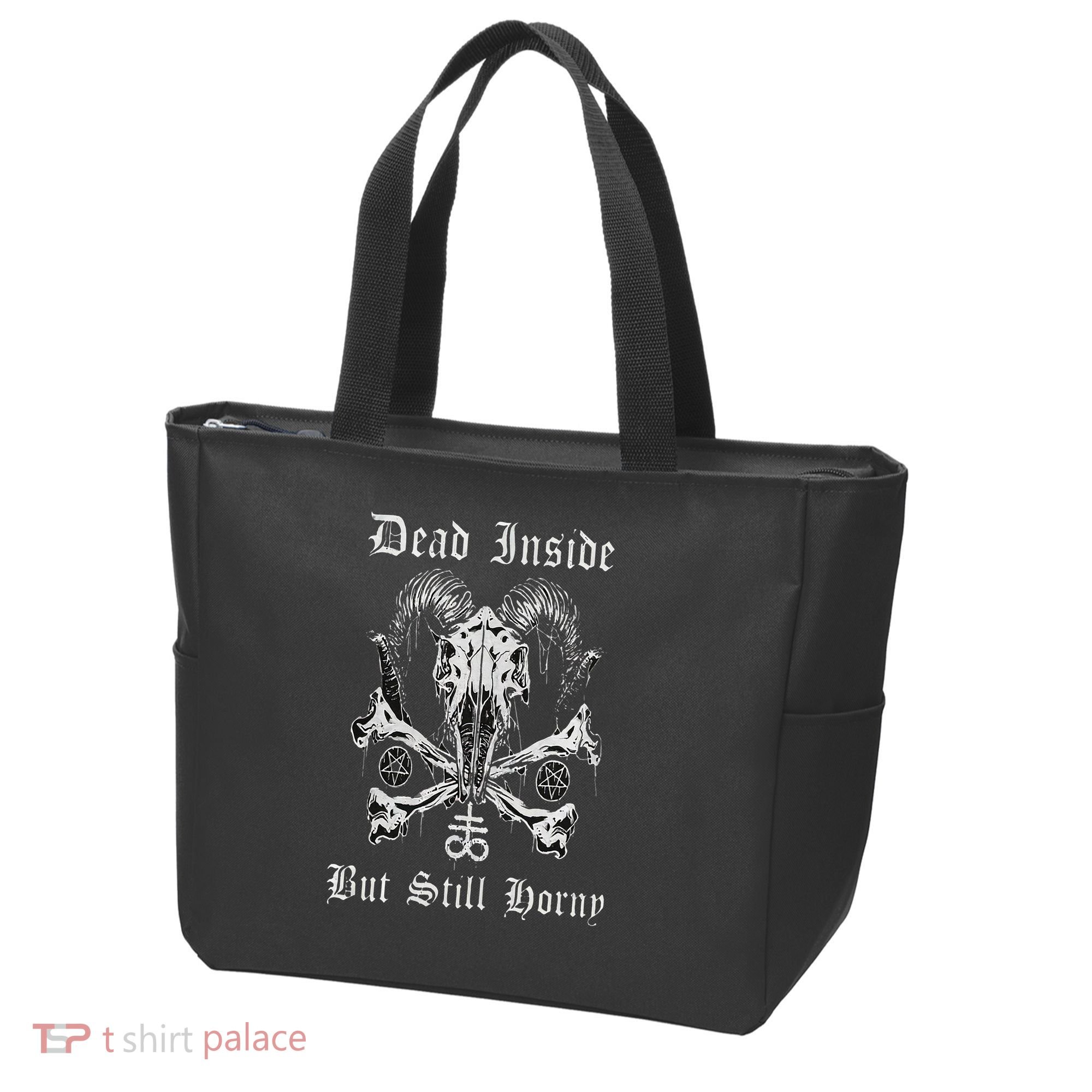 Dead Inside But Still Horny Tote Bag