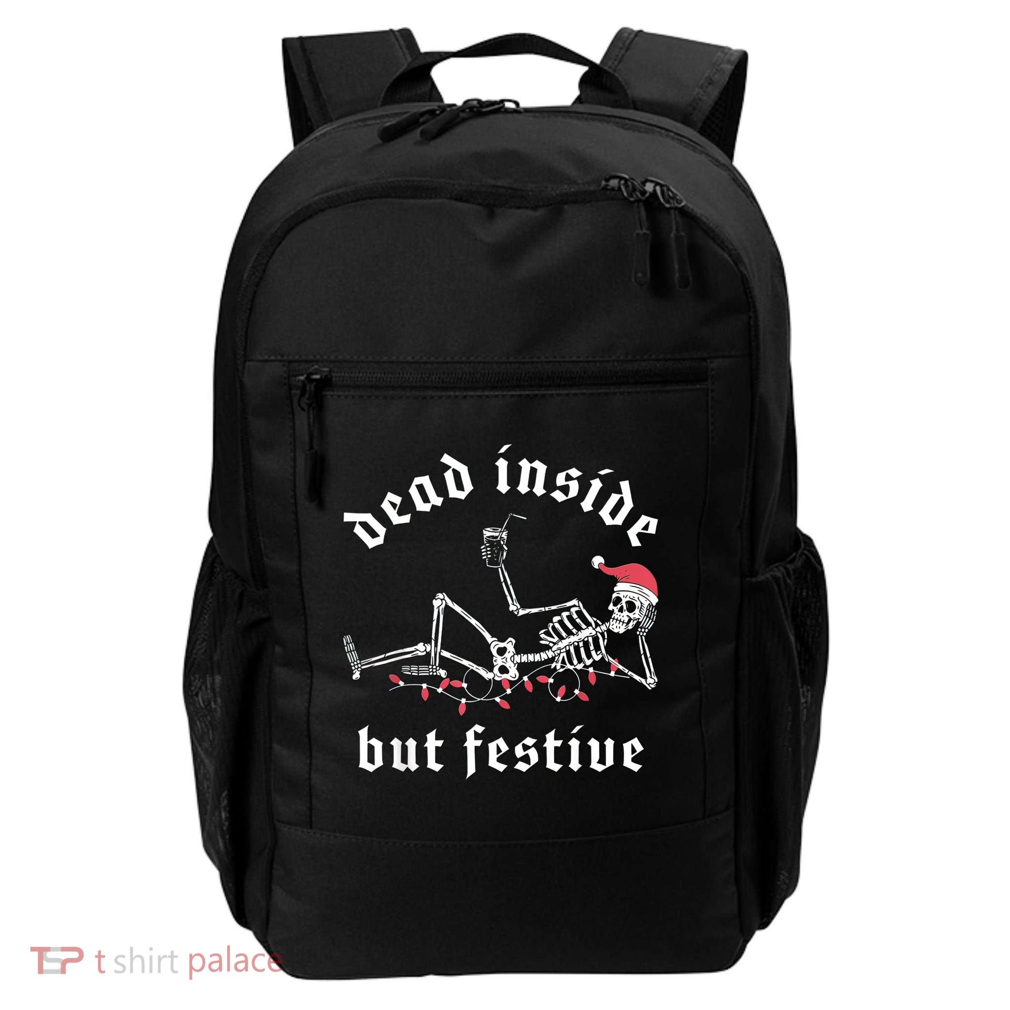 Dead Inside But Festive Christmas Skeleton Drinking Love Backpack