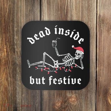 Dead Inside But Festive Christmas Skeleton Drinking Love Coaster