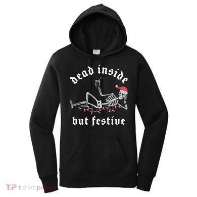 Dead Inside But Festive Christmas Skeleton Drinking Love Women's Hoodie