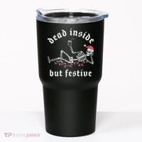 Dead Inside But Festive Christmas Skeleton Drinking Love Tumbler thumb 0
