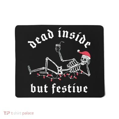 Dead Inside But Festive Christmas Skeleton Drinking Love Mousepad