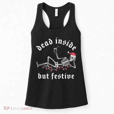 Dead Inside But Festive Christmas Skeleton Drinking Love Women's Tank Top