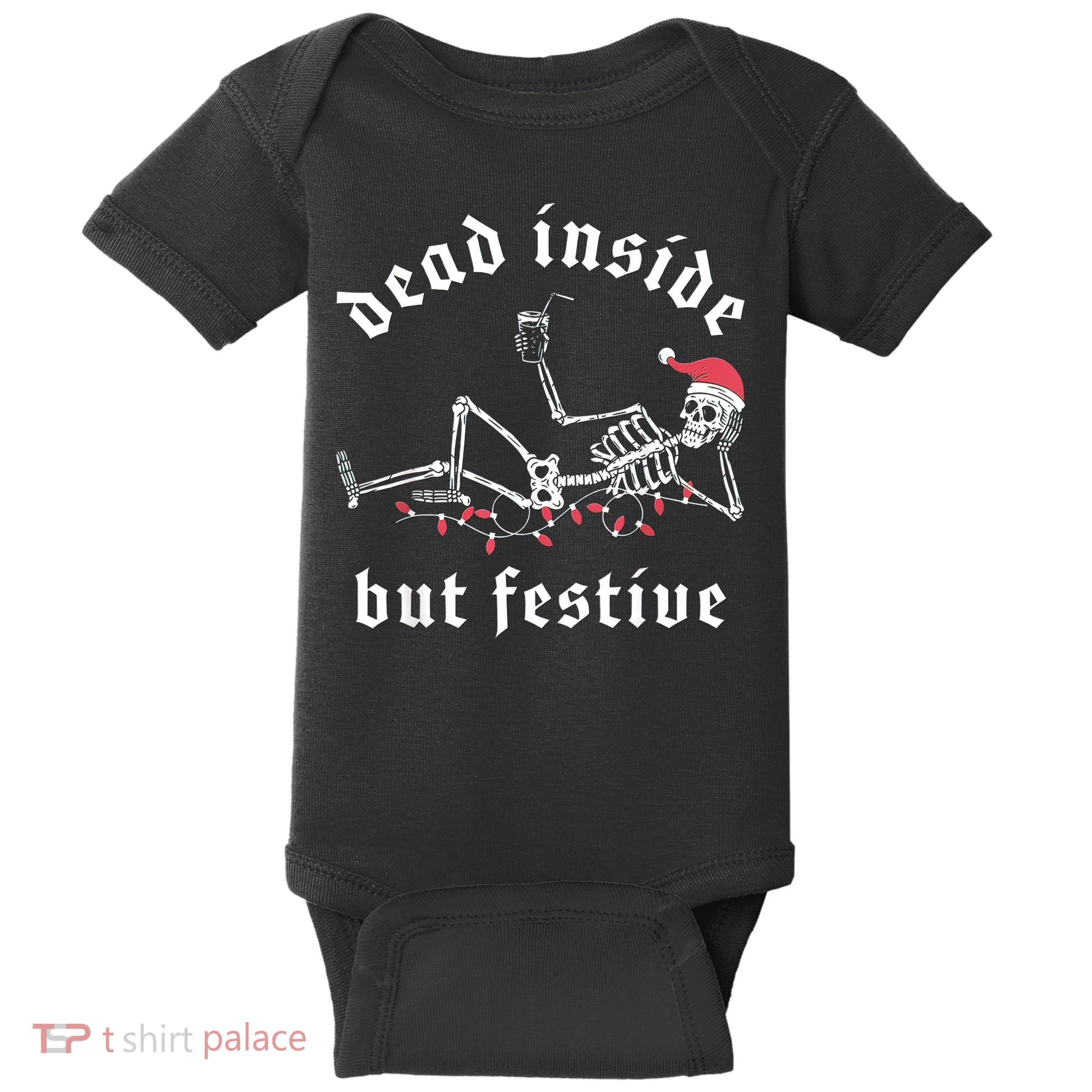 Dead Inside But Festive Christmas Skeleton Drinking Love Baby Bodysuit