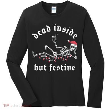 Dead Inside But Festive Christmas Skeleton Drinking Love Women's Long Sleeve Shirt
