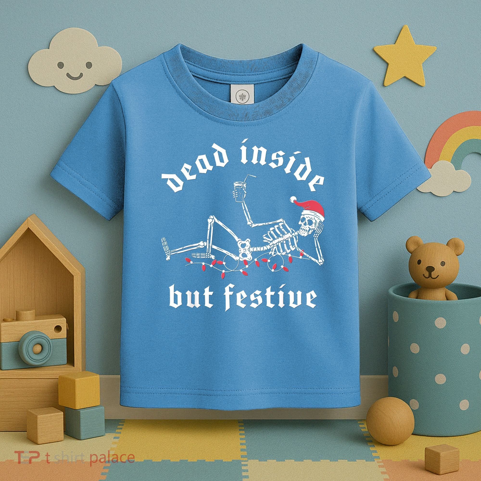 Dead Inside But Festive Christmas Skeleton Drinking Love Toddler T-Shirt
