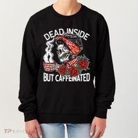 Dead Inside But Caffeinated Skeleton Coffee Women's Sweatshirt thumb 0