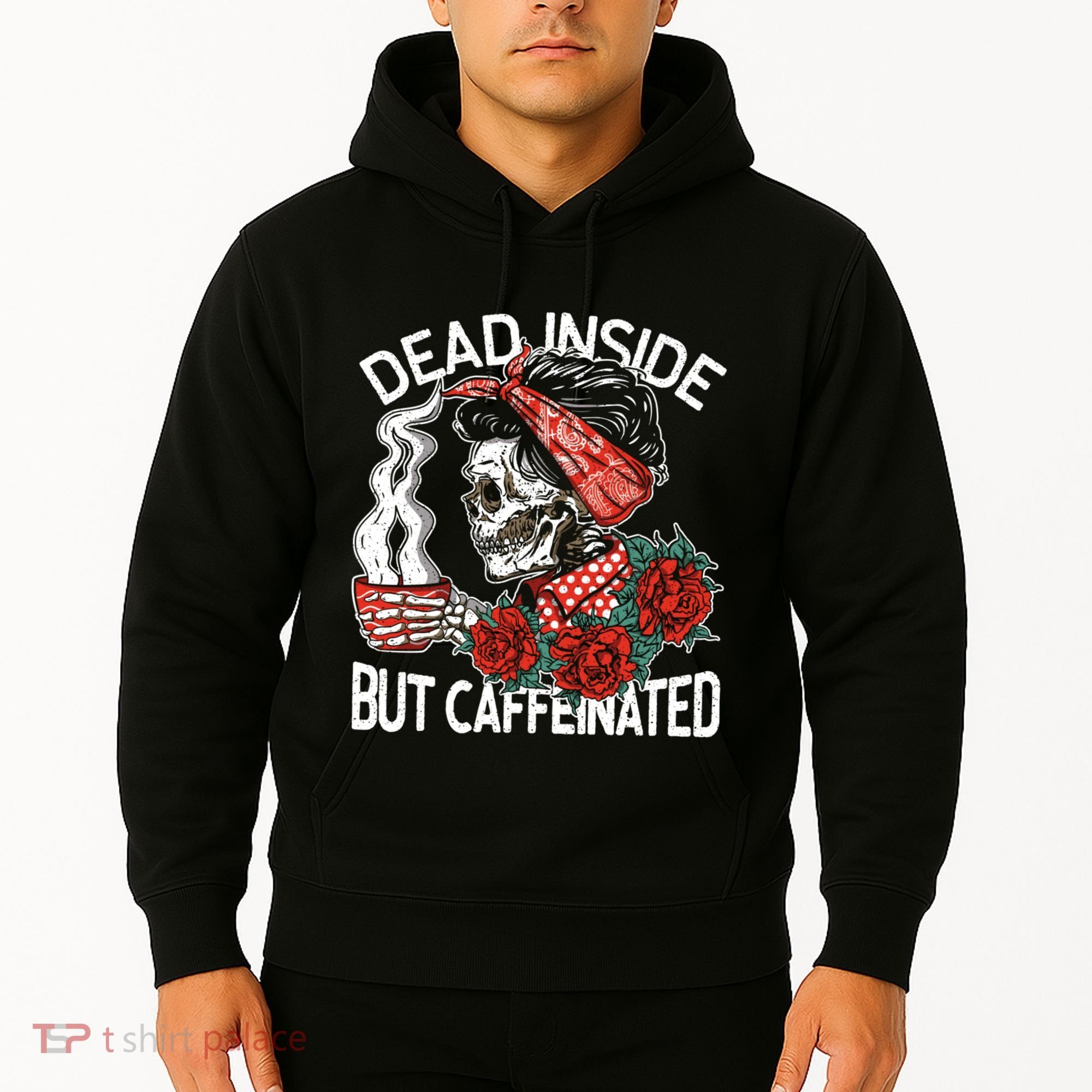 Dead Inside But Caffeinated Skeleton Coffee Hoodie