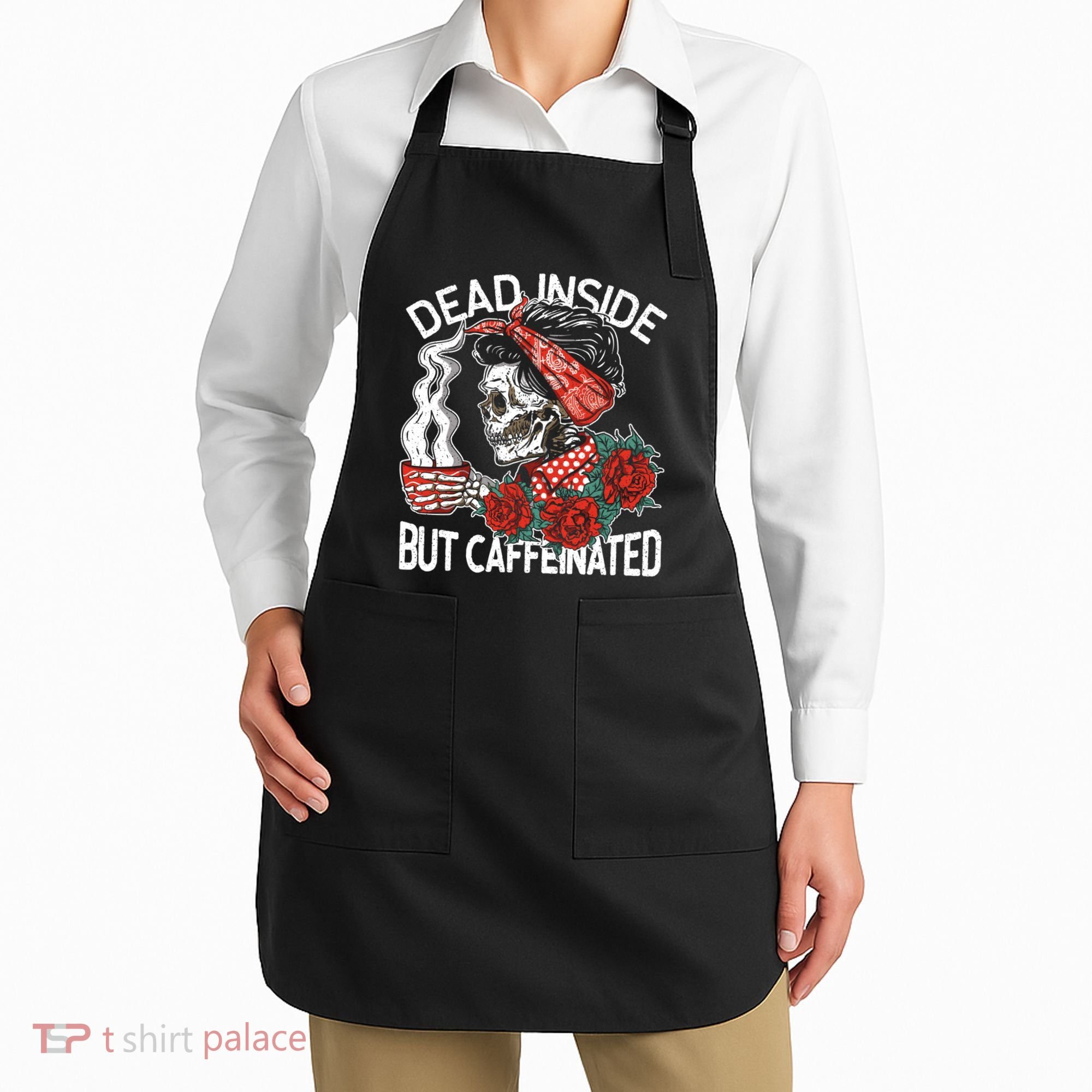 Dead Inside But Caffeinated Skeleton Coffee Apron