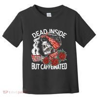 Dead Inside But Caffeinated Skeleton Coffee Toddler T-Shirt thumb 0