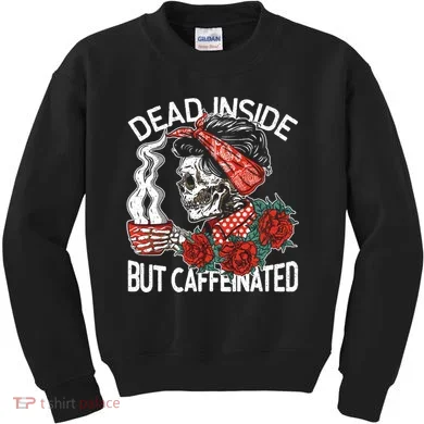 Dead Inside But Caffeinated Skeleton Coffee Kids Sweatshirt
