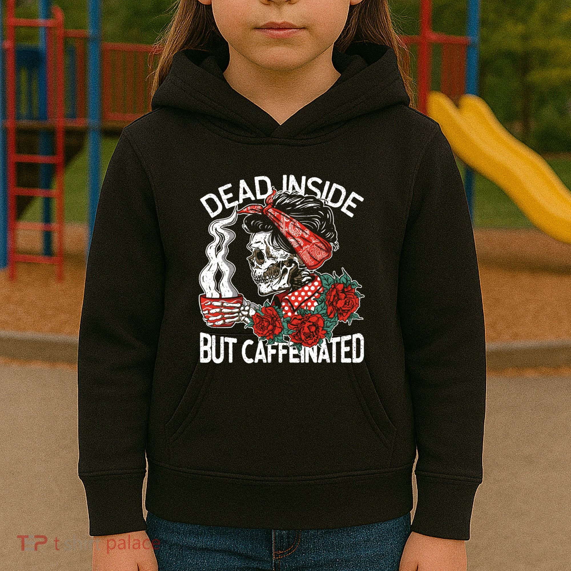 Dead Inside But Caffeinated Skeleton Coffee Kids Hoodie