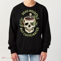 Dead Inside But Caffeinated Coffee Lover Skull Skeleton Women's Sweatshirt thumb 0
