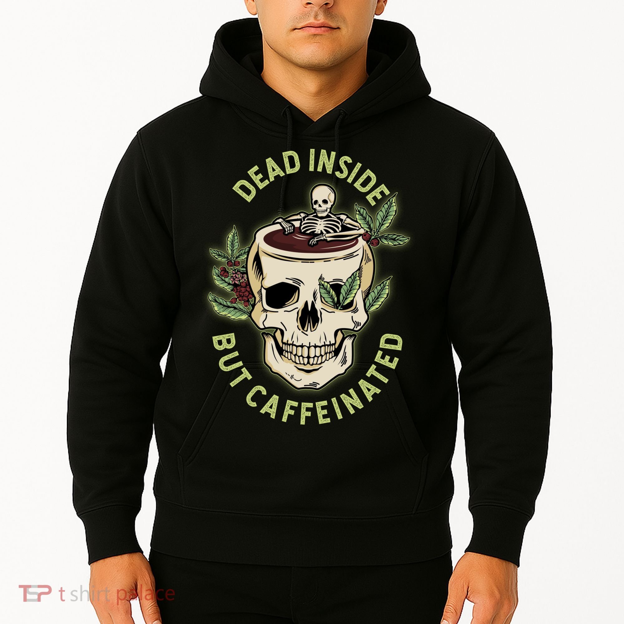 Dead Inside But Caffeinated Coffee Lover Skull Skeleton Hoodie