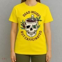 Dead Inside But Caffeinated Coffee Lover Skull Skeleton T-Shirt thumb 4