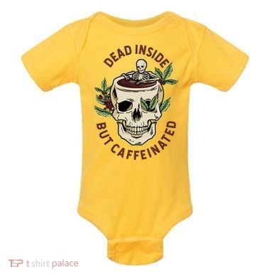Dead Inside But Caffeinated Coffee Lover Skull Skeleton Baby Bodysuit