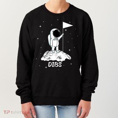 Dibs Flag On Moon Astronaut Women's Sweatshirt