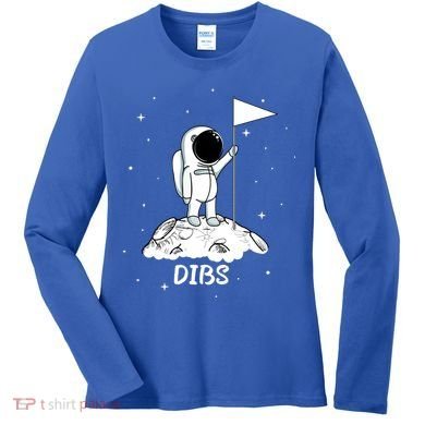 Dibs Flag On Moon Astronaut Women's Long Sleeve Shirt