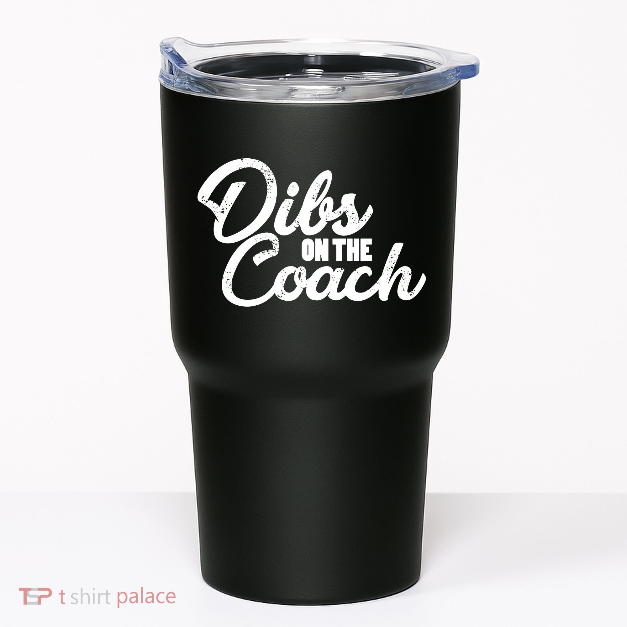 Dibs On The Coach Tumbler