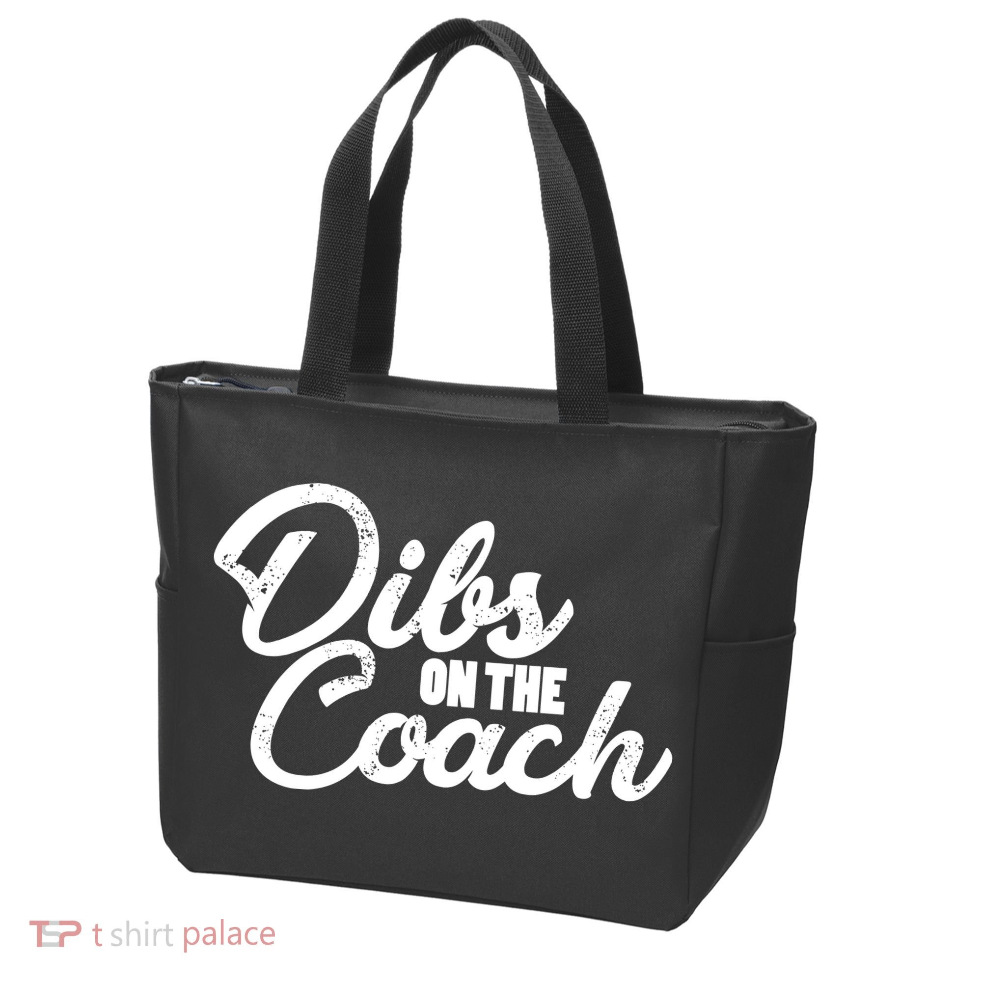 Dibs On The Coach Tote Bag