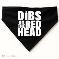 Dibs On The Redhead USA-Made Doggie Bandana thumb 0