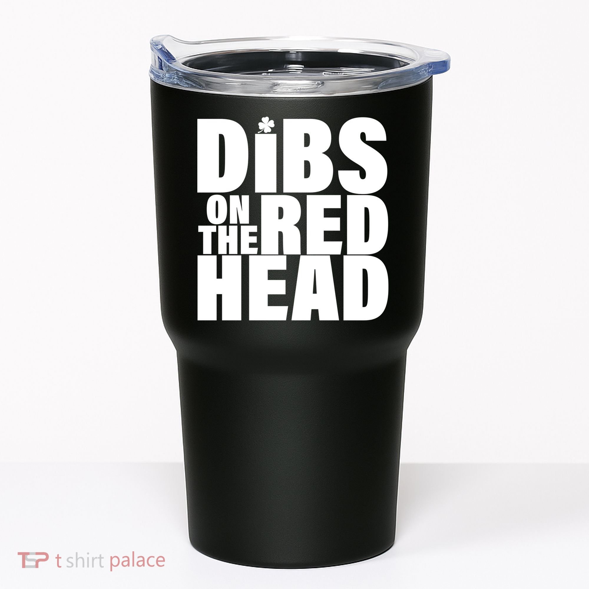 Dibs On The Redhead Tumbler