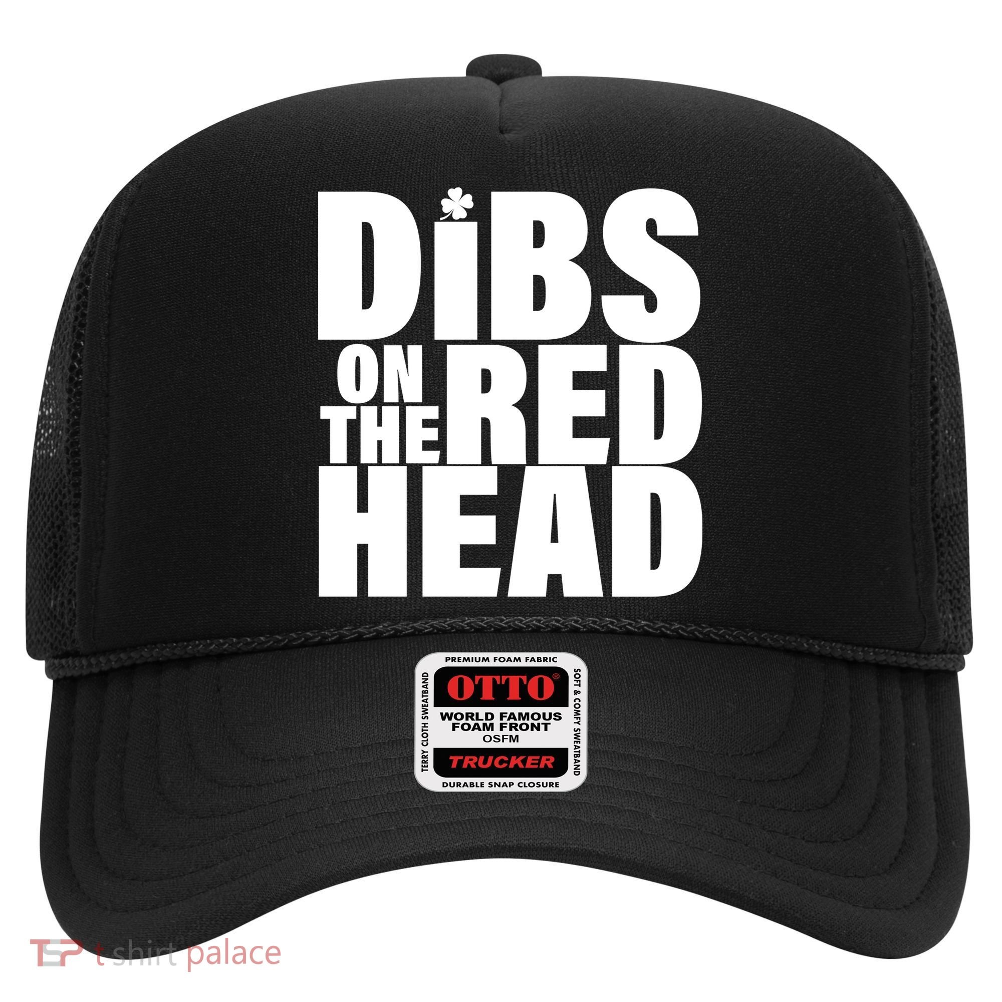 Dibs On The Redhead Hat