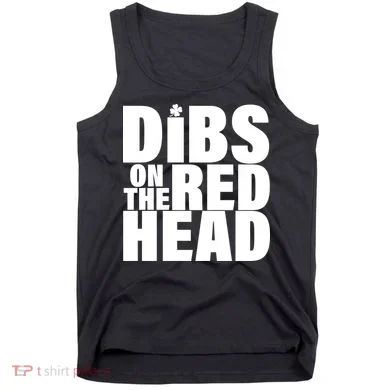 Dibs On The Redhead Tank Top