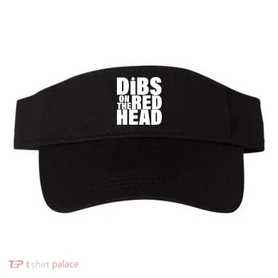 Dibs On The Redhead Visor