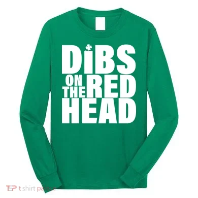 Dibs On The Redhead Long Sleeve Shirt