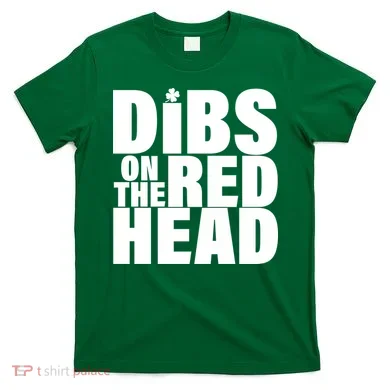 Dibs On The Redhead T-Shirt