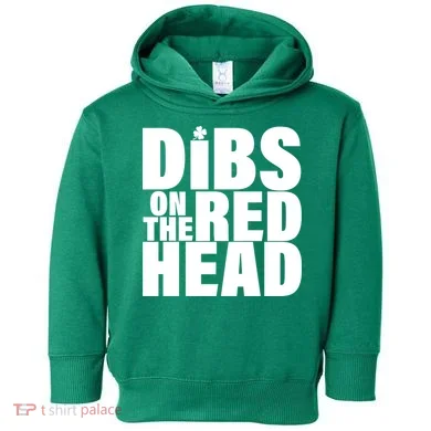 Dibs On The Redhead Toddler Hoodie