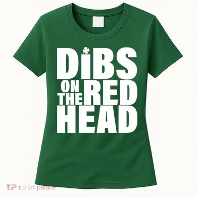Dibs On The Redhead Women's T-Shirt