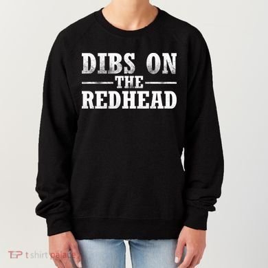 Dibs On The Redhead St. Patrick's Day Women's Sweatshirt