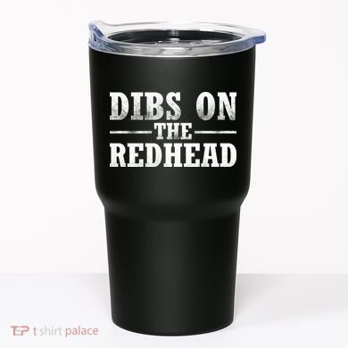 Dibs On The Redhead St. Patrick's Day Tumbler