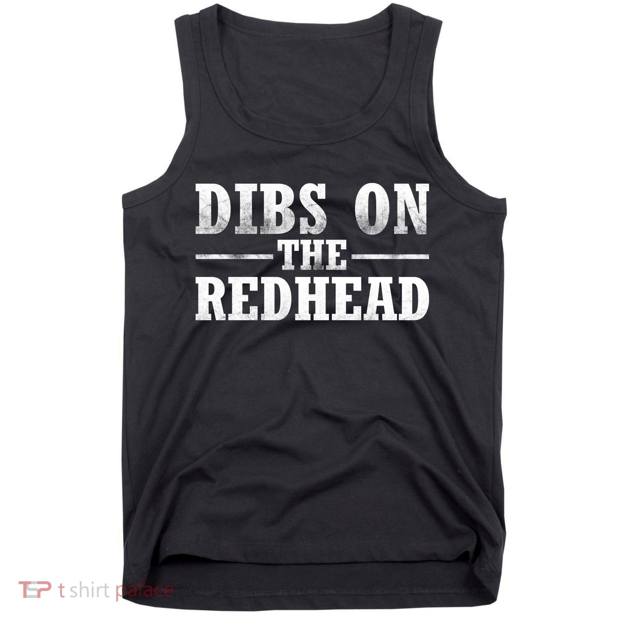 Dibs On The Redhead St. Patrick's Day Tank Top