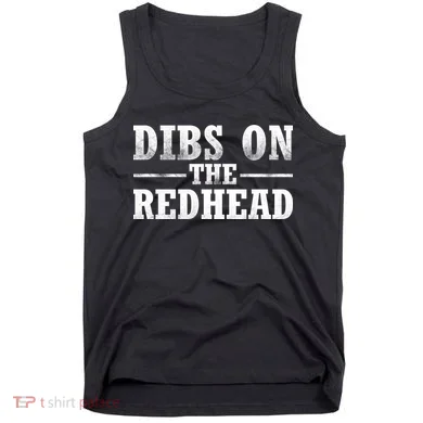 Dibs On The Redhead St. Patrick's Day Tank Top