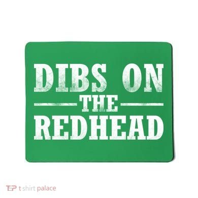 Dibs On The Redhead St. Patrick's Day Mousepad