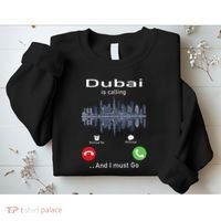 Dubai Is Calling And I Must Go Sweatshirt thumb 2