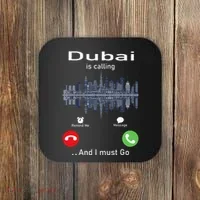 Dubai Is Calling And I Must Go Coaster thumb 0