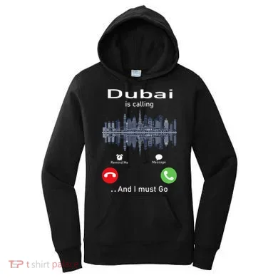 Dubai Is Calling And I Must Go Women's Hoodie