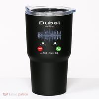 Dubai Is Calling And I Must Go Tumbler thumb 0