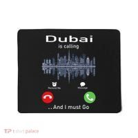 Dubai Is Calling And I Must Go Mousepad thumb 0